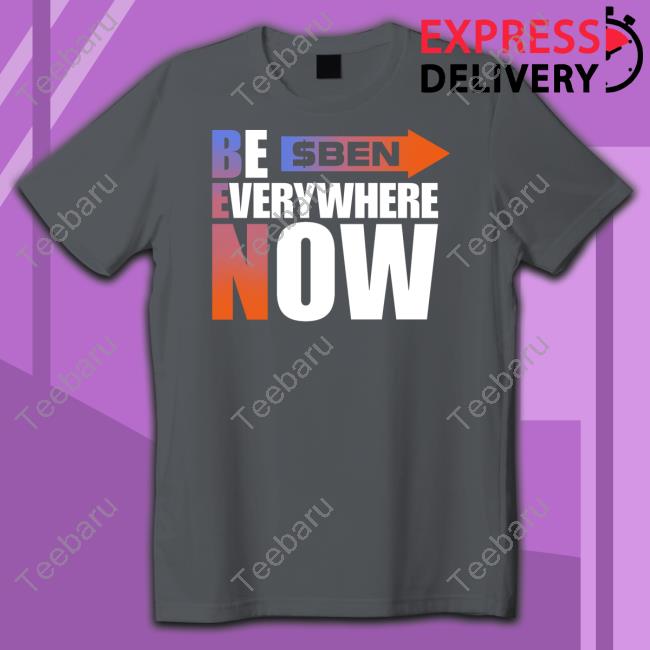 $Ben Be Everywhere Now Jersey Long Sleeve T Shirt